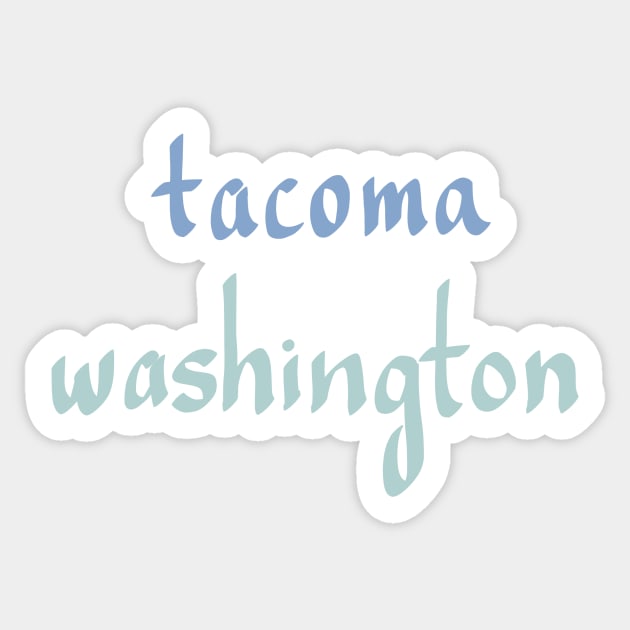 TACOMA Sticker by weloveart